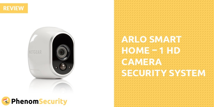 Arlo Smart Home – 1 HD Camera Security System Review